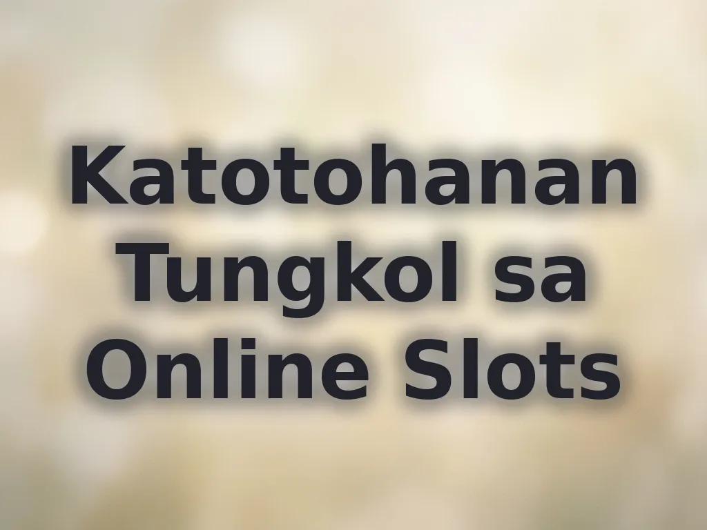 Myth busting slots